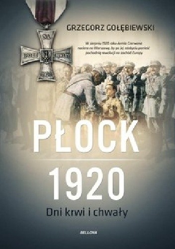 Płock 1920. Dni krwi i chwały