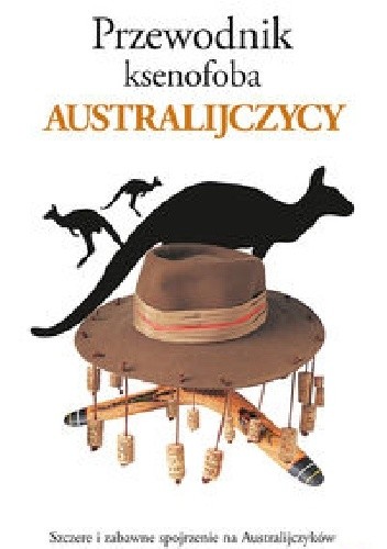 Przewodnik ksenofoba. Australijczycy