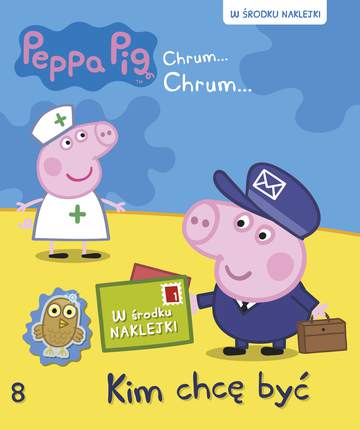 Kim chcę być Świnka Peppa chrum chrum Tom 8