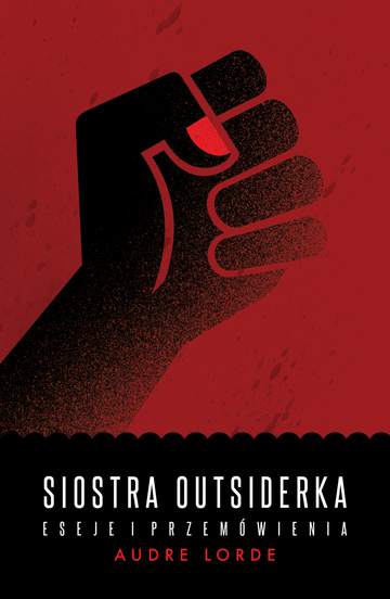 Siostra outsiderka eseje i przemówienia