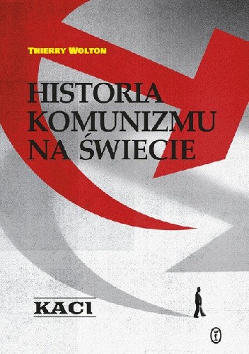 Historia komunizmu na świecie T. 1: Kaci