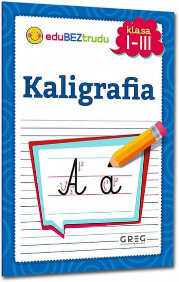 Kaligrafia. Klasy 1-3