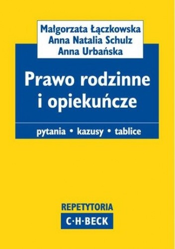 Prawo rodzinne i opiekuńcze Pytania. Kazusy. Tablice