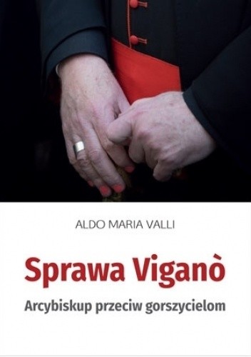 Sprawa Vigano. Arcybiskup przeciw gorszycielom