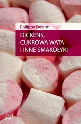 Dickens cukrowa wata i inne smakołyki