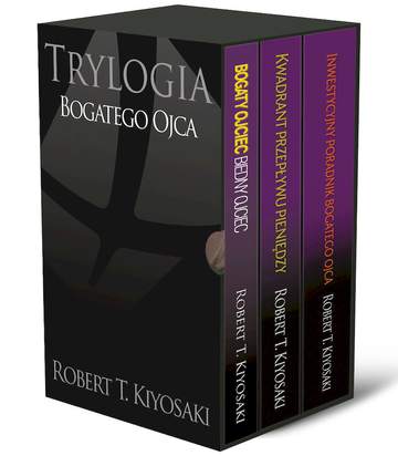 Pakiet Bogaty Ojciec, biedny ojciec / Kwadrat przepływu pieniędzy / Inwestycyjny poradnik bogatego ojca