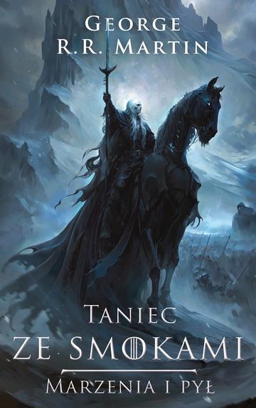 Marzenia i pył. Taniec ze smokami