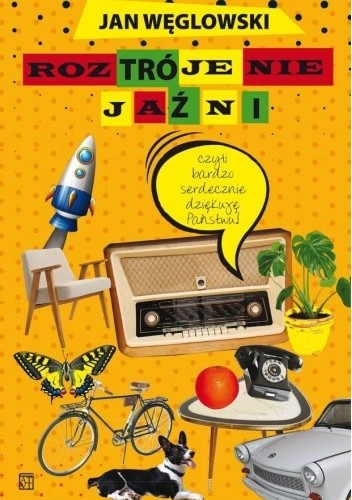 Roztrójenie jaźni, czyli bardzo serdecznie dziękuję Państwu!