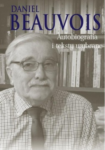Autobiografia i teksty wybrane