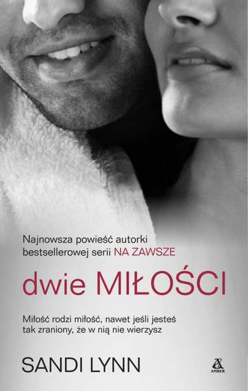 Dwie miłości serii miłość pożądanie i Tom 1