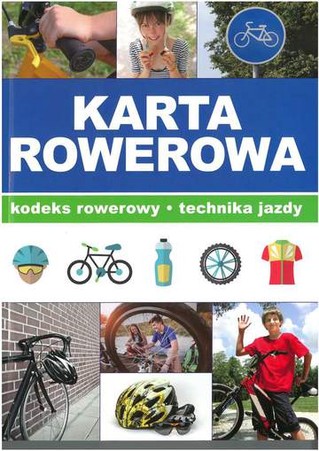 Karta rowerowa kodeks rowerowy technika jazdy