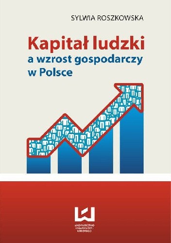 Kapitał ludzki a wzrost gospodarczy w Polsce