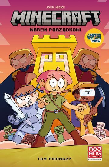Minecraft. Wbrew porządkowi. Tom 1