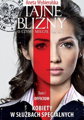 Tajne blizny. O czym milczę od lat. Tom 1 Officium