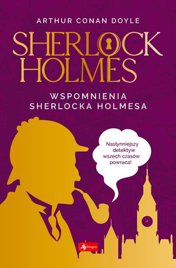 Wspomnienia Sherlocka Holmesa. Sherlock Holmes