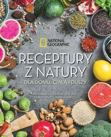 Okładka: Receptury z natury dla domu, ciała i duszy. National Geographic