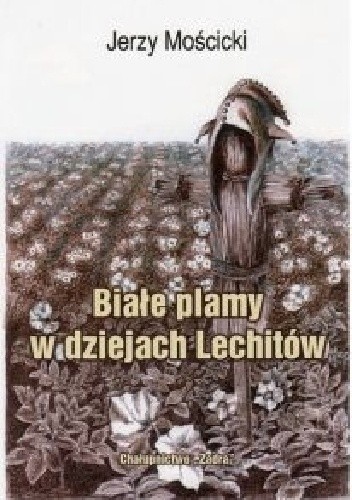 Białe plamy w dziejach Lechitów