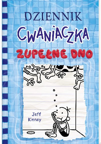 Dziennik cwaniaczka. Zupełne dno