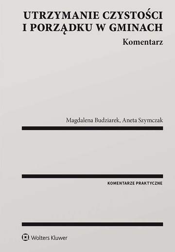 Utrzymanie czystości i porządku w gminach. Komentarz