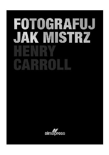 Fotografuj jak mistrz