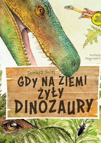 Gdy na Ziemi żyły dinozaury