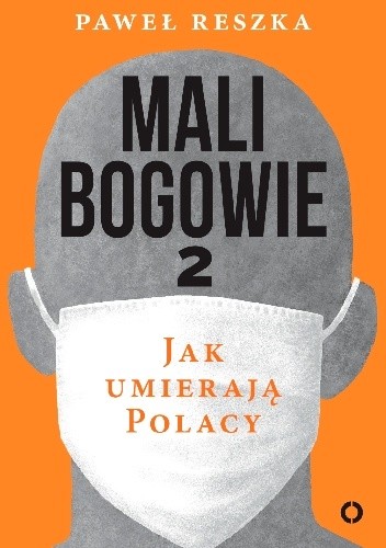 Mali bogowie 2. Jak umierają Polacy