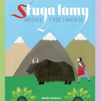 Sługa lamy. Baśnie tybetańskie