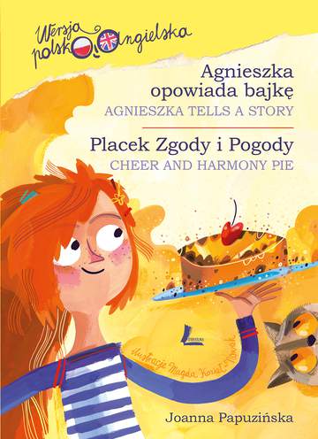 Agnieszka opowiada bajkę / placek zgody i pogody