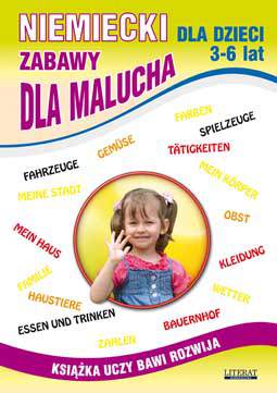 Niemiecki dla dzieci 3-6 lat zabawy dla malucha książka uczy bawi rozwija