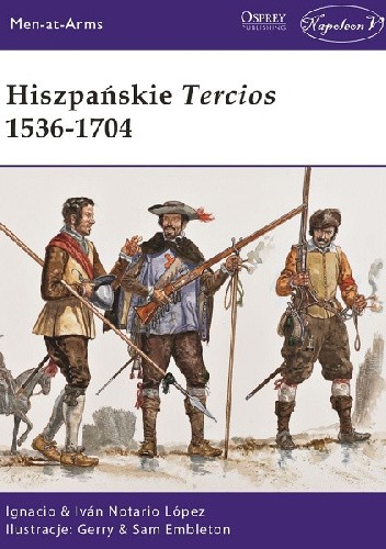Hiszpańskie Tercios 1536-1704