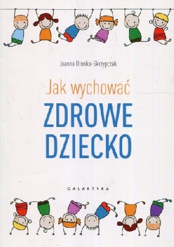 Jak wychować zdrowe dziecko
