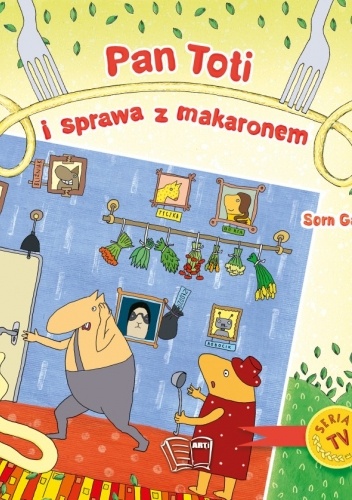 Pan Toti i sprawa z makaronem