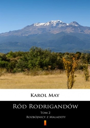 Ród Rodrigandów (Tom 2). Ród Rodrigandów. Rozbójnicy z Maladety