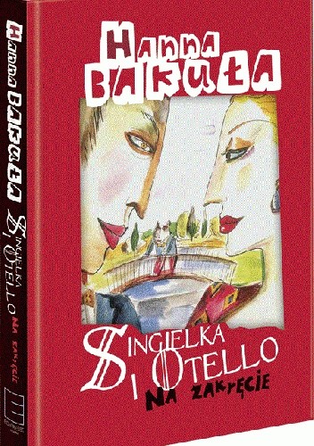 Singielka i Otello. Na zakręcie