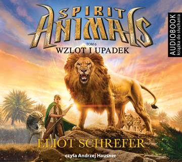 CD MP3 Wzlot i upadek spirit animals Tom 6