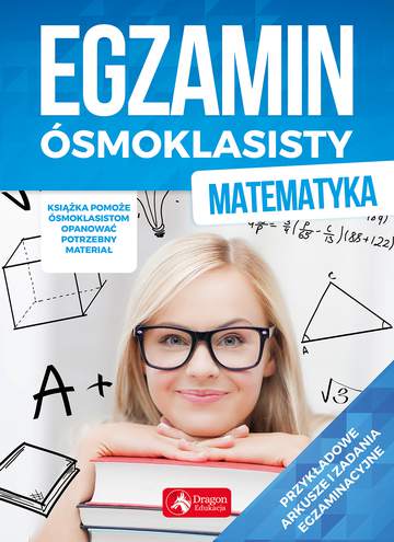 Matematyka egzamin ósmoklasisty
