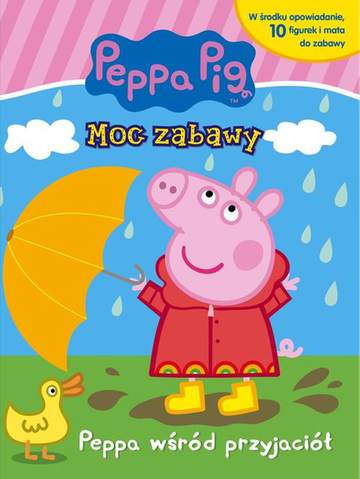 Moc zabawy. Peppa wśród przyjaciół. Świnka Peppa