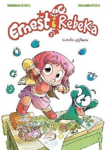 Szkoła wygłupów. Ernest i Rebeka Tom 2