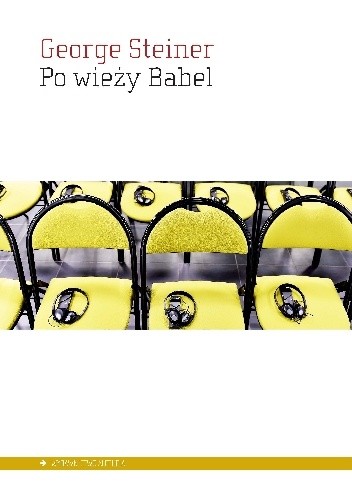 Po wieży Babel. Problemy języka i przekładu