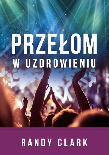 Przełom w uzdrowieniu