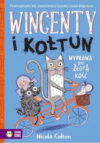 Wincenty i Kołtun. Wyprawa po złotą kość