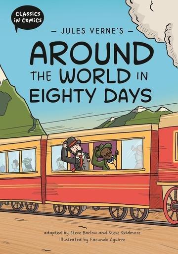 Okładka: Jules Verne's Around the World in Eighty Days. Classics in Comics