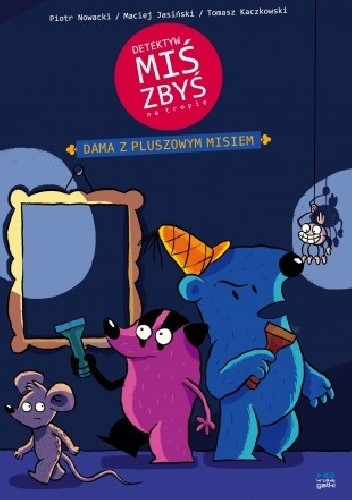 Detektyw Miś Zbyś. Dama z pluszowym misiem
