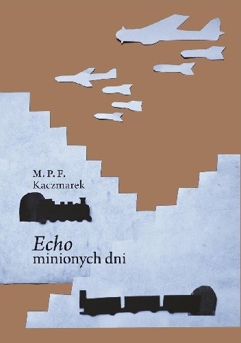 Echo minionych dni