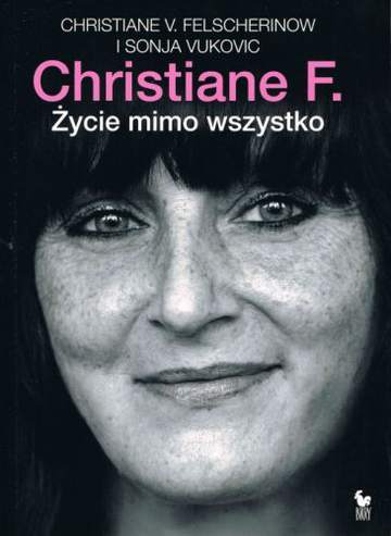 Christiane f życie mimo wszystko