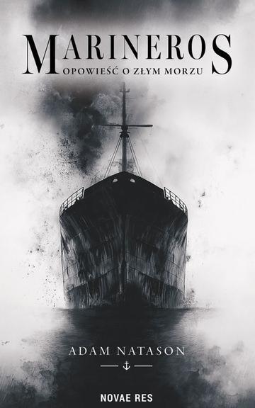 Okładka: Marineros. Opowieść o morzu złym