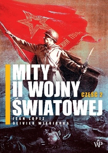Mity II Wojny Światowej, część 2