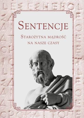 Okładka: Sentencje. Starożytna mądrość na nasze czasy