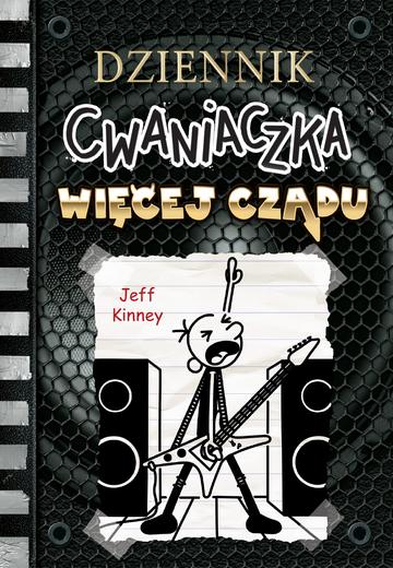 Więcej czadu. Dziennik cwaniaczka. Tom 17