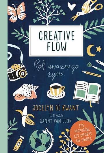 Creative flow rok uważnego życia